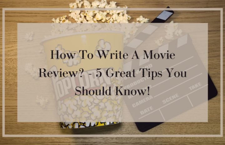 popcorn and movie clap - text how to write a movie review